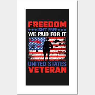 Freedom Isn't Free I Paid For It United States Veteran 2 Posters and Art